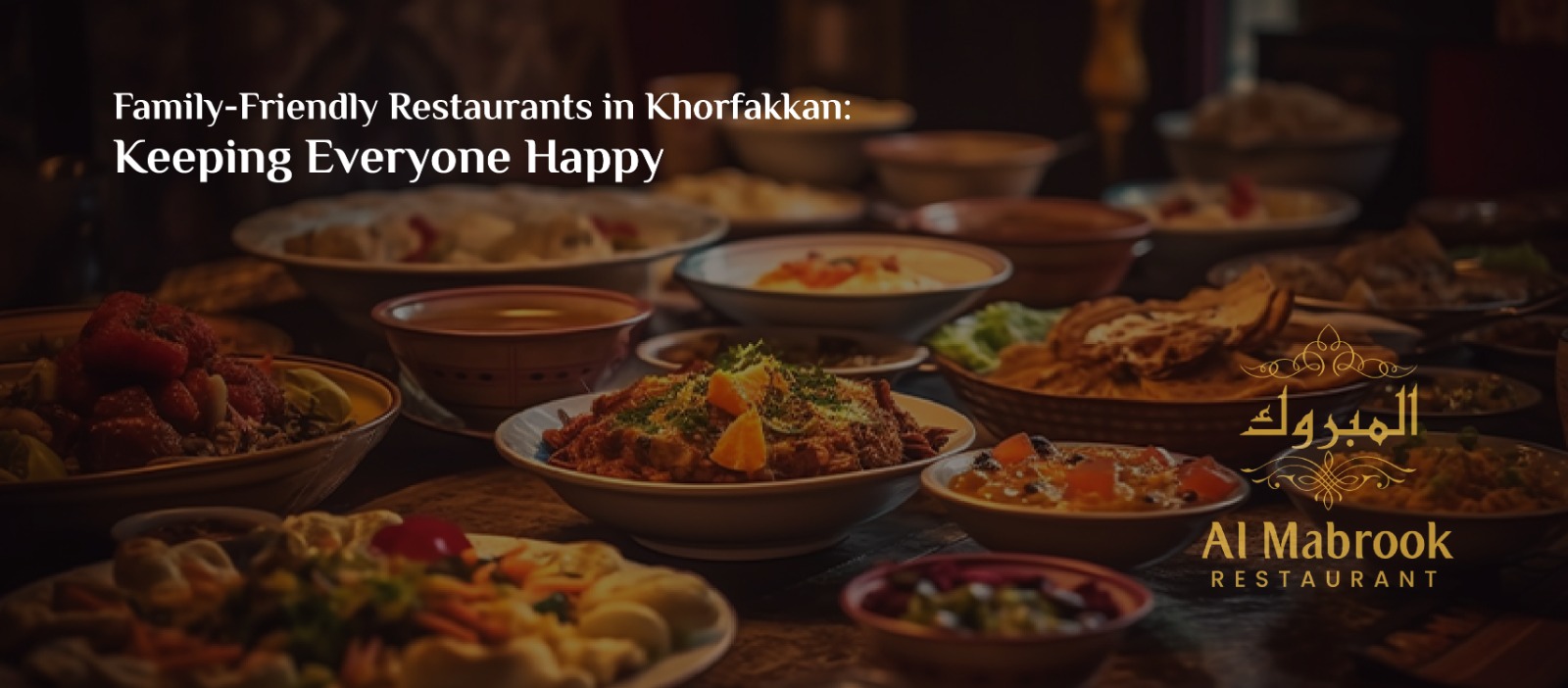 Family-Friendly Restaurants in Khorfakkan: Keeping Everyone Happy